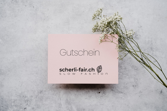 Gutschein von scherli-fair.ch - ideal für Weihnachten oder Geburtstage